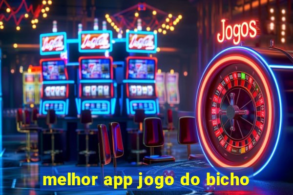 melhor app jogo do bicho